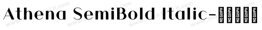 Athena SemiBold Italic字体转换